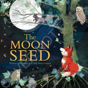 The Moon Seed de Sally Anne Garland