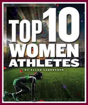 Top 10 Women Athletes de Ellen Labrecque