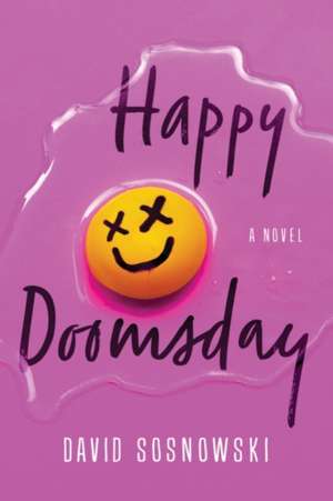 Happy Doomsday de David Sosnowski