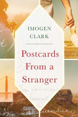 Postcards from a Stranger de Imogen Clark