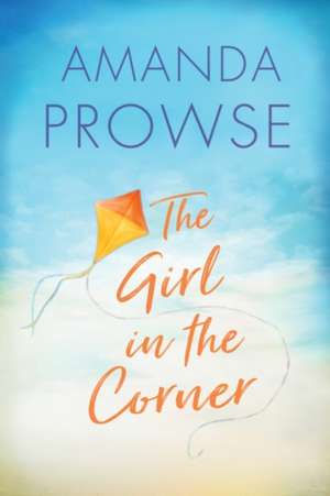 The Girl in the Corner de Amanda Prowse