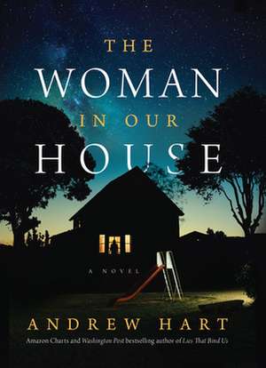 The Woman in Our House de Andrew Hart