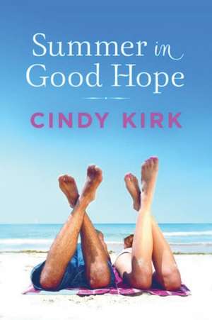 Summer in Good Hope de Cindy Kirk