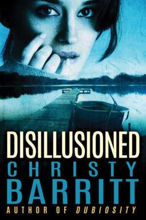 Disillusioned de Christy Barritt