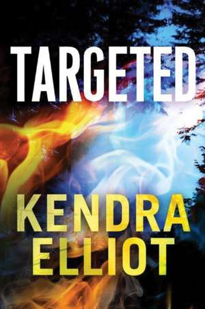 Targeted de Kendra Elliot