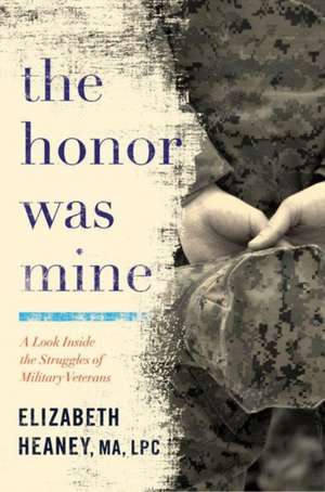 The Honor Was Mine de Elizabeth Heaney