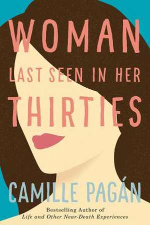 Woman Last Seen in Her Thirties de Camille Pagan