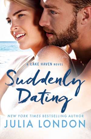 Suddenly Dating de Julia London