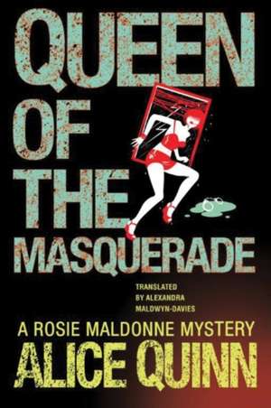 Queen of the Masquerade de Alice Quinn