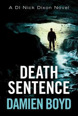 Death Sentence de Damien Boyd