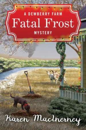 Fatal Frost de Karen MacInerney