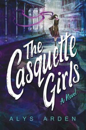 The Casquette Girls de Alys Arden