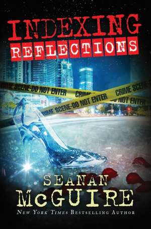 Indexing: Reflections de Seanan McGuire