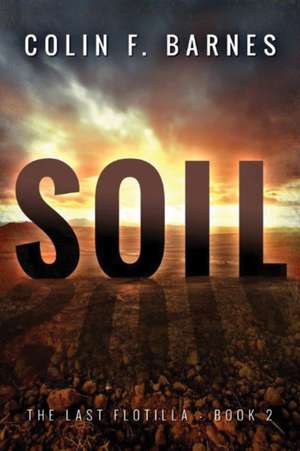 Soil de Colin F. Barnes