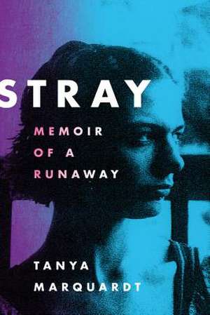 Stray de Tanya Marquardt