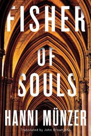 Fisher of Souls de Hanni Munzer