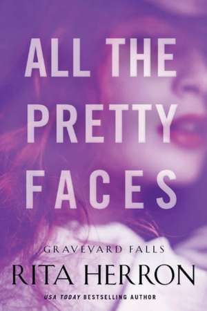 All the Pretty Faces de Rita Herron