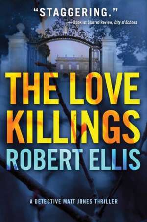 The Love Killings de Robert Ellis