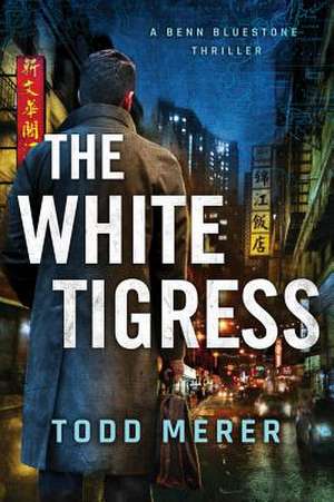 The White Tigress de Todd Merer