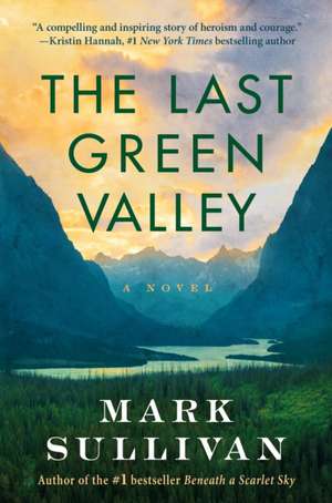 Last Green Valley de Mark Sullivan