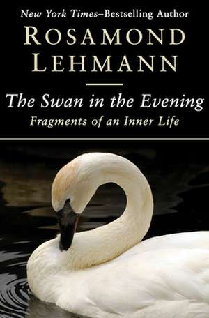 The Swan in the Evening de Rosamond Lehmann