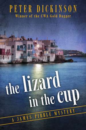 The Lizard in the Cup de Peter Dickinson