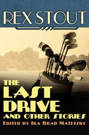 The Last Drive de Rex Stout