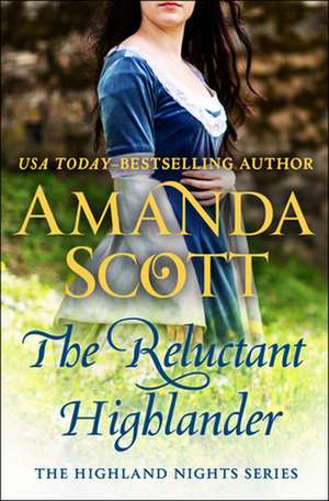 The Reluctant Highlander de Amanda Scott