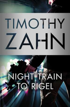 Night Train to Rigel de Timothy Zahn