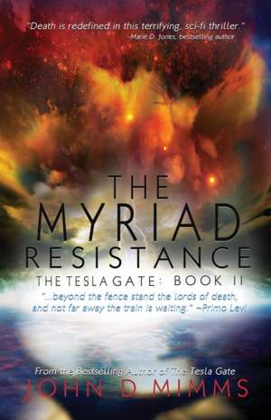 The Myriad Resistance de John D. Mimms