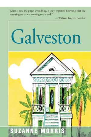 Galveston de Suzanne Morris