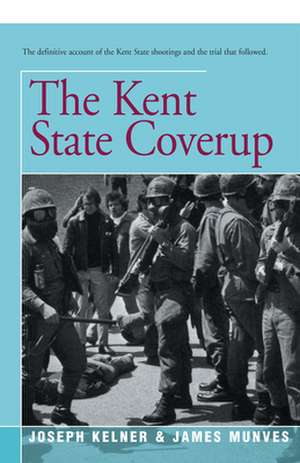 The Kent State Coverup de James Munves