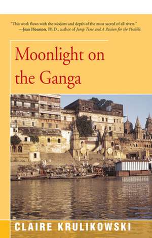 Moonlight on the Ganga de Claire Krulikowski