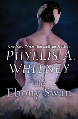 The Ebony Swan de Phyllis A. Whitney