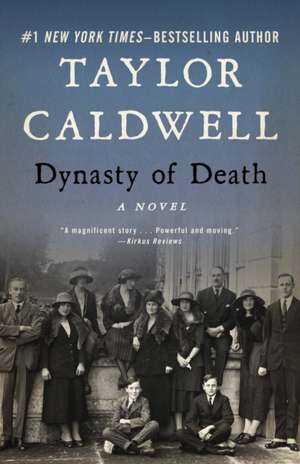 Dynasty of Death de Taylor Caldwell