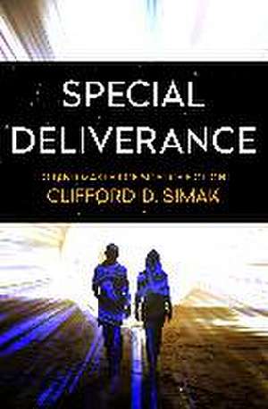 Special Deliverance de Clifford D. Simak