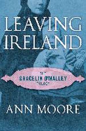 Leaving Ireland de Ann Moore