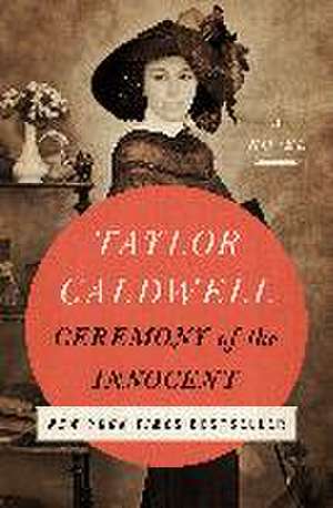 Ceremony of the Innocent de Taylor Caldwell