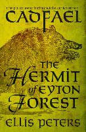 The Hermit of Eyton Forest de Ellis Peters