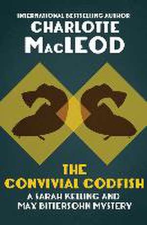 The Convivial Codfish de Charlotte Macleod