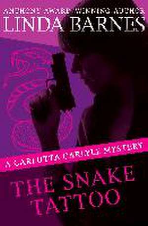 The Snake Tattoo de Linda Barnes