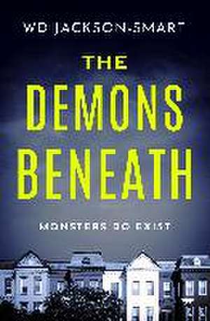 The Demons Beneath de Wd Jackson-Smart