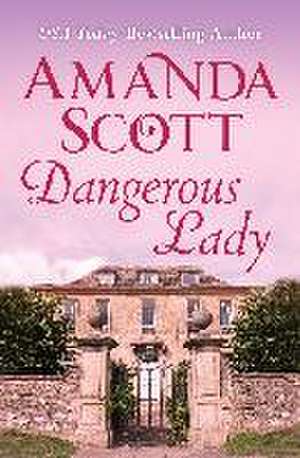 Dangerous Lady de Amanda Scott