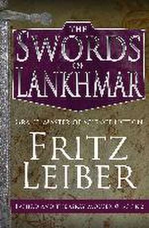 The Swords of Lankhmar de Fritz Leiber