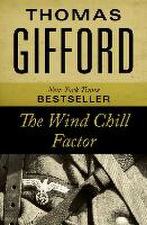 The Wind Chill Factor de Thomas Gifford