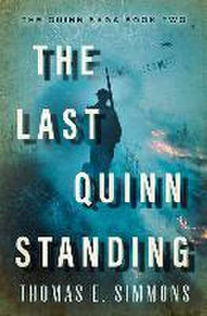 The Last Quinn Standing de Thomas E Simmons