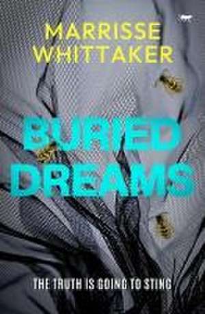 Buried Dreams de Marrisse Whittaker