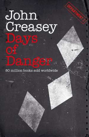 Days of Danger de John Creasey