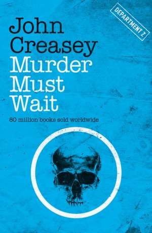 Murder Must Wait de John Creasey