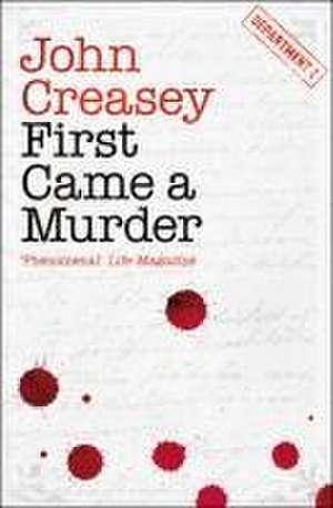 First Came a Murder de John Creasey